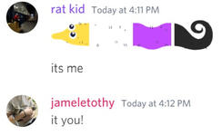 raven: nonbinary worm emoji, "its me" jameletothy: it you!